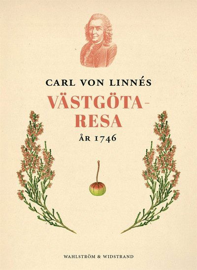 Cover for Carl von Linné · Carl von Linnés västgötaresa 1746 (ePUB) (2017)