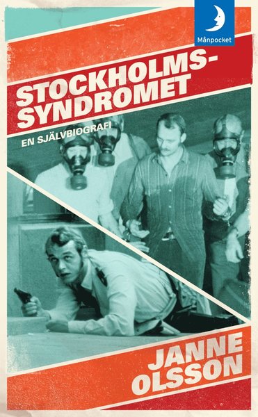 Cover for Janne Olsson · Stockholmssyndromet : en självbiografi (Paperback Book) (2010)