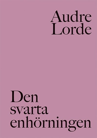Cover for Audre Lorde · Den svarta enhörningen (Book) (2020)