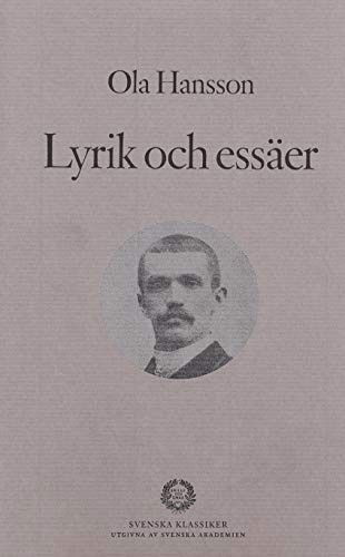 Cover for Ola Hansson · Svenska klassiker utgivna av S: Lyrik och essäer (Bound Book) (1997)