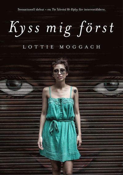 Cover for Lottie Moggach · Kyss mig först (Gebundesens Buch) (2013)