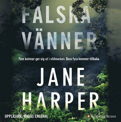 Falska vänner - Jane Harper - Audiobook - Bonnier Audio - 9789176518939 - 23 maja 2018