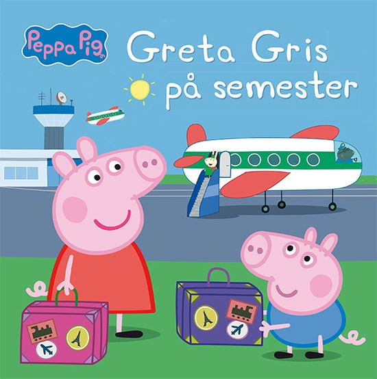 Cover for Neville Astley · Greta Gris på semester (Indbundet Bog) (2024)