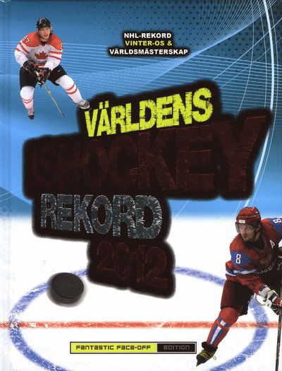 Världens ishockeyrekord 2012 - Eric Zweig - Książki - Förlaget Buster - 9789185387939 - 25 października 2011