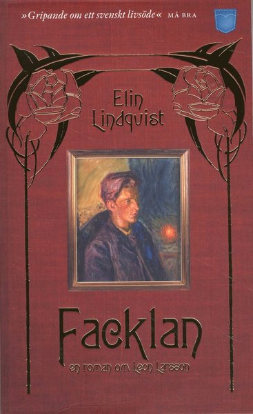 Cover for Elin Lindqvist · Facklan : en roman om Leon Larsson (Paperback Book) (2010)