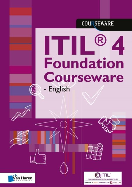 Cover for Van Haren Learning Solutions A.O. · ITIL (R) 4 Foundation Courseware - English (Paperback Book) (2021)