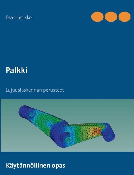 Palkki - Esa Hietikko - Books - Books on Demand - 9789522865939 - May 19, 2015