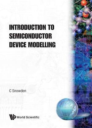 Cover for Christopher M. Snowden · Introduction To Semiconductor Device Modelling (Paperback Bog) (1987)