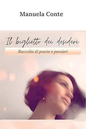 Cover for Manuela Conte · Il Biglietto Dei Desideri (Book) (2024)