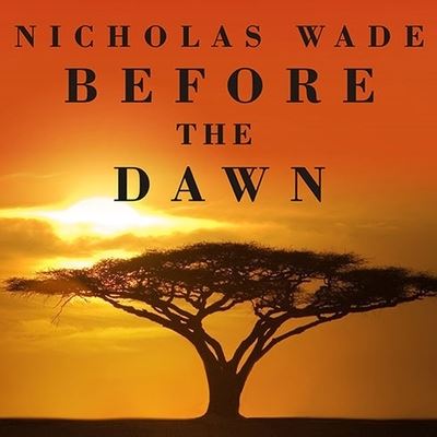 Cover for Nicholas Wade · Before the Dawn (CD) (2006)