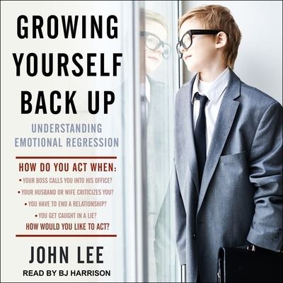 Growing Yourself Back Up - John Lee - Muzyka - TANTOR AUDIO - 9798200303939 - 12 listopada 2019