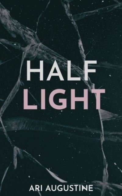Cover for Ari Augustine · Half Light (Bok) (2022)