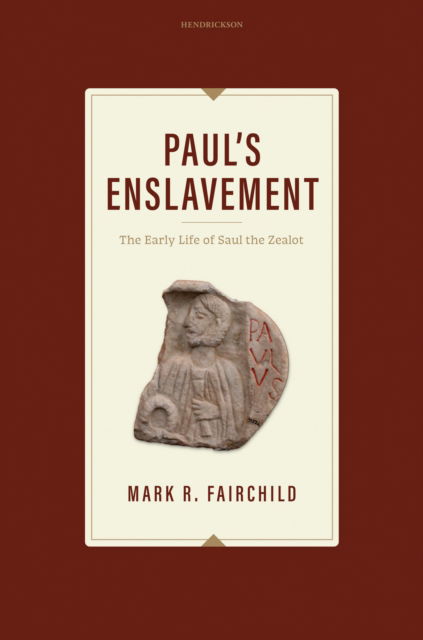 Cover for Mark R. Fairchild · Paul's Enslavement (Hardcover Book) (2025)