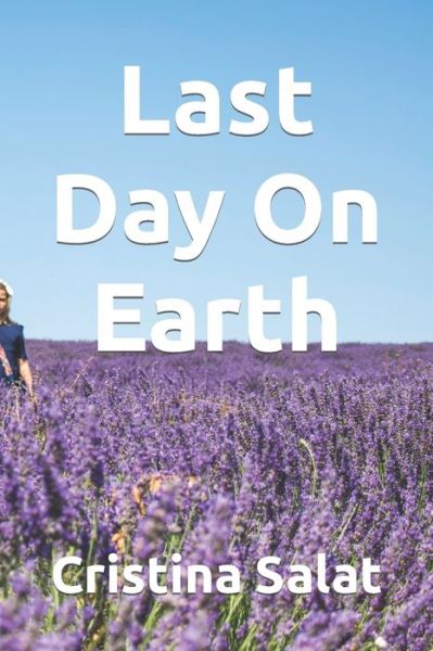 Cover for Cristina Salat · Last Day On Earth (Pocketbok) (2022)