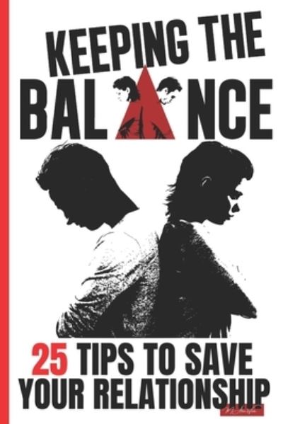 Cover for M Allan Wilder · Keeping the Balance: 25 Tips to Save Your Relationship (Paperback Book) (2021)