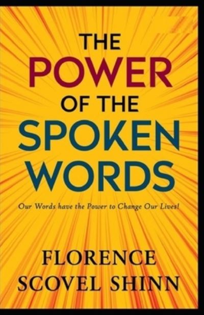 Cover for Florence Scovel Shinn · The Power of the Spoken Word illustrated (Paperback Book) (2021)