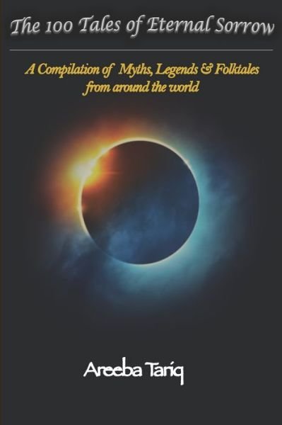 Cover for Areeba Tariq · The 100 Tales of Eternal Sorrow (Paperback Bog) (2020)