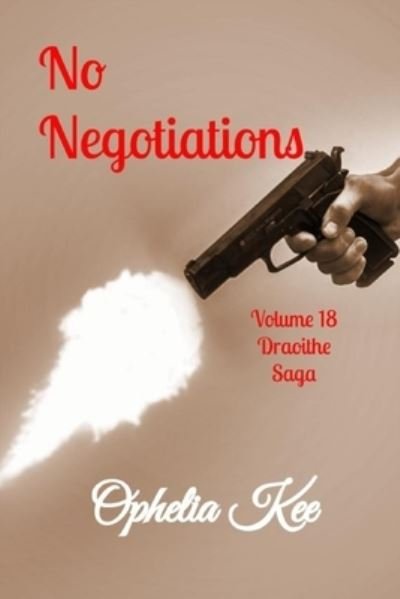 Cover for Ophelia Kee · Draoithe: No Negotiations: Complete Miniseries Volume 18 - Draoithe the Saga (Paperback Book) (2020)