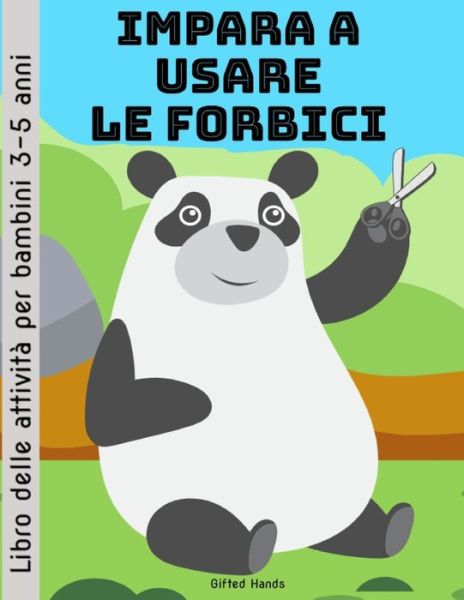 Cover for Gifted Hands Publishing · Impara a Usare le Forbici (Paperback Book) (2020)