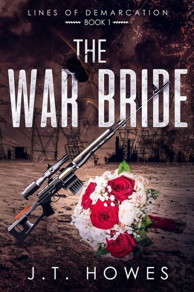 Cover for J T Howes · The War Bride (Paperback Book) (2021)