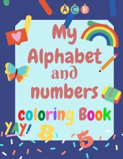 Cover for Cloe Colors · My Alphabet and Numbers Coloring Book (Paperback Book) (2021)