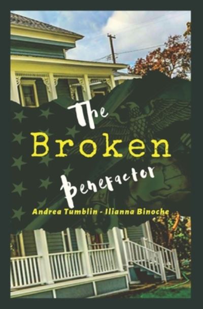 Ilianna Binoche · The Broken Benefactor (Paperback Book) (2020)