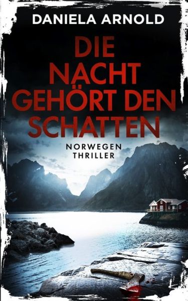 Cover for Daniela ARNOLD · Die Nacht gehoert den Schatten (Paperback Book) (2020)