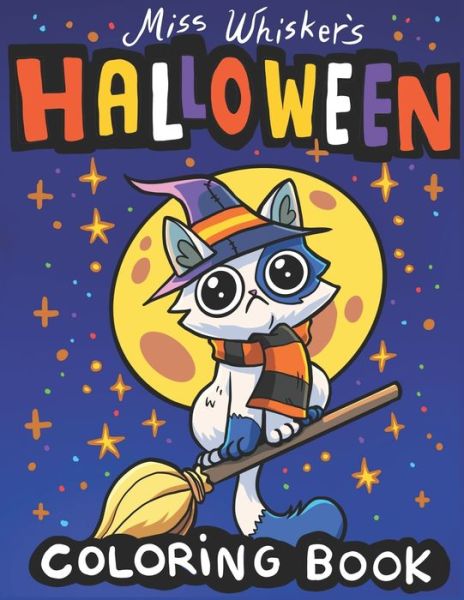 Cover for Silly Kitty Colors · Miss Whisker's Halloween Coloring Book (Paperback Book) (2020)