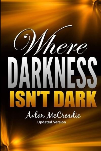 Cover for Avlon Mccreadie · Where Darkness isn't Dark (Paperback Book) (2020)