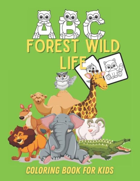 ABC Forest Wild Life Coloring Book For Kids - Chikku Publishing - Kirjat - Independently Published - 9798691510939 - maanantai 28. syyskuuta 2020