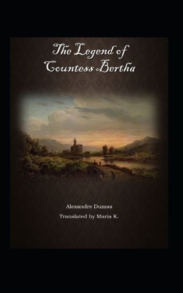 Cover for Alexandre Dumas · The Legend of Countess Bertha (Paperback Book) (2021)
