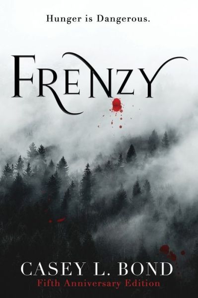 Cover for Casey L Bond · Frenzy (Paperback Book) [Fifth Anniversary edition] (2021)