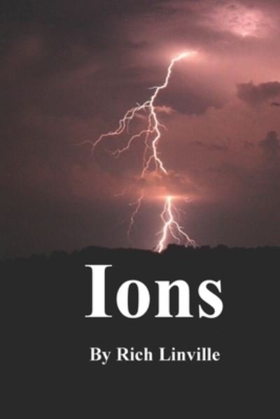 Cover for Rich Linville · Ions (Pocketbok) (2021)