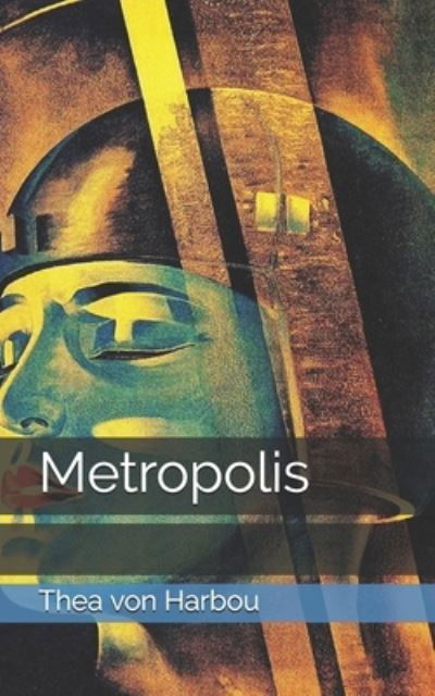 Cover for Thea Von Harbou · Metropolis (Paperback Book) (2021)