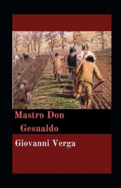 Cover for Giovanni Verga · Mastro Don Gesualdo illustrata (Paperback Book) (2021)