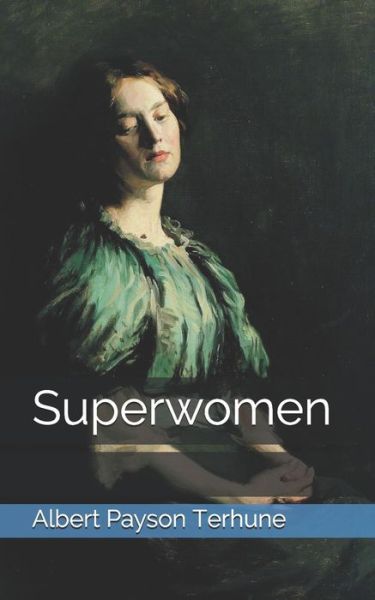 Cover for Albert Payson Terhune · Superwomen (Paperback Book) (2021)