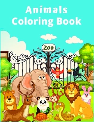 Animals Coloring Book Zoo - Coloring Books - Books - Independently Published - 9798733081939 - April 4, 2021