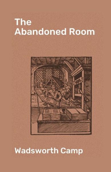 Cover for Wadsworth Camp · The Abandoned Room Illustrated (Pocketbok) (2021)