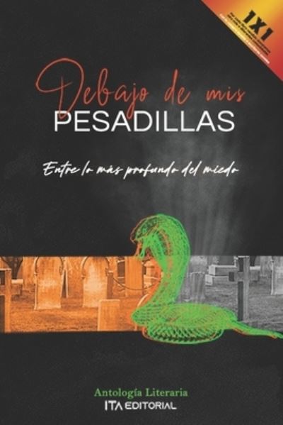 Cover for Jairo Rodriguez Vargas · Debajo de mis pesadillas: Entre lo mas profundo del miedo (Paperback Book) (2022)