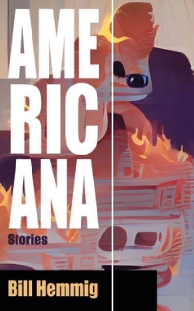 Cover for Bill Hemmig · Americana: Stories (Paperback Book) (2023)