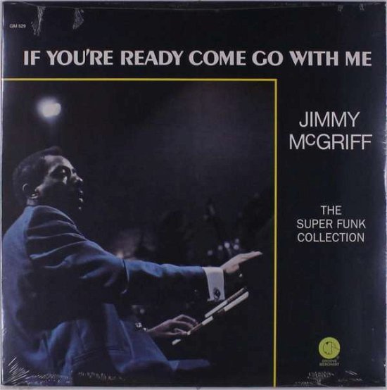 Cover for Jimmy Mcgriff · If You're Ready Come Go With Me: The Super Funk Collection (LP) (2012)