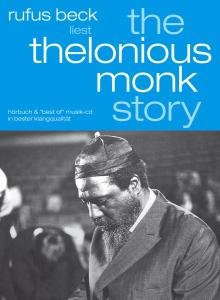 Rufus Beck · Thelonious Monk Story-ge (CD) (2013)