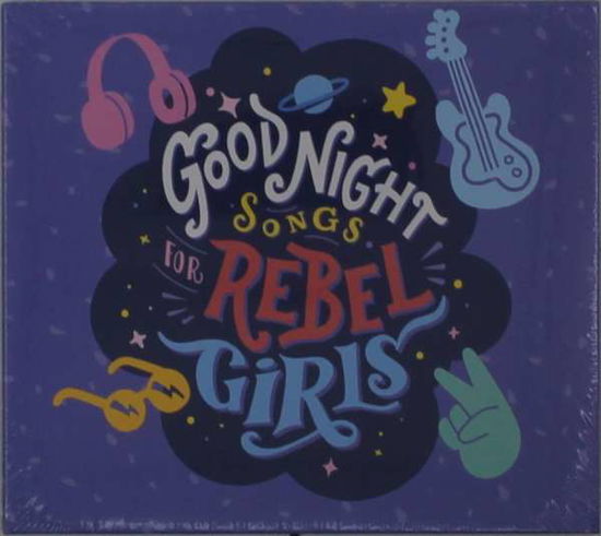 Cover for Goodnight Songs for Rebel · Goodnight Songs For Rebel Girls (CD) (2020)