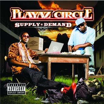 Cover for Playaz Circle · Supply &amp; Demand (CD) (2007)