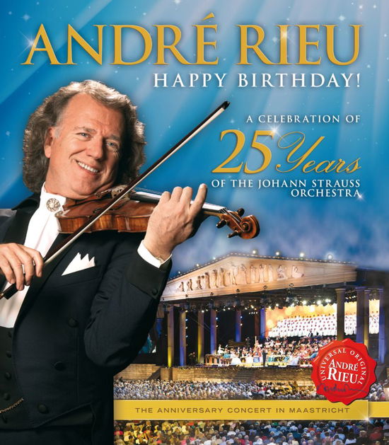 HAPPY BIRTHDAY! A Celebration Of 25 Years Of The Johann Strauss Orchestra - Andre Rieu - Film - UNIVERSAL - 0602537280940 - 7 februari 2013