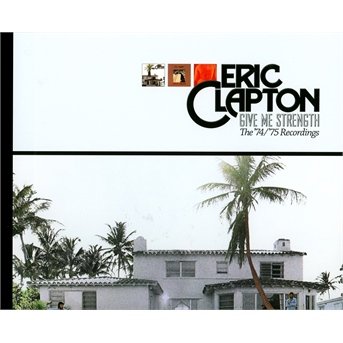 Cover for Eric Clapton · GIVE ME STRENGTH: THE '74/'75 RECORDINGS (5CDs/1BLU-RAY AUDIO) (CD/Blu-ray) (2013)