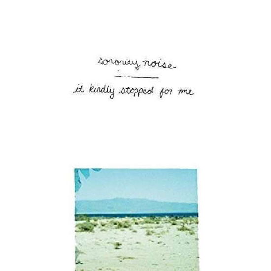 It Kindly Stopped for Me - Sorority Noise - Musiikki - ROCK - 0616892373940 - perjantai 22. huhtikuuta 2016