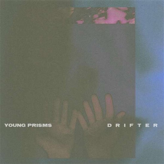 Young Prisms · Drifter (CD) (2022)