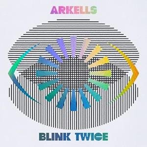 Cover for Arkells · Blink Twice (LP) [Deluxe edition] (2023)
