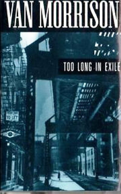 Cover for Van Morrison · Van Morrison-too Long in Exile (MISC)